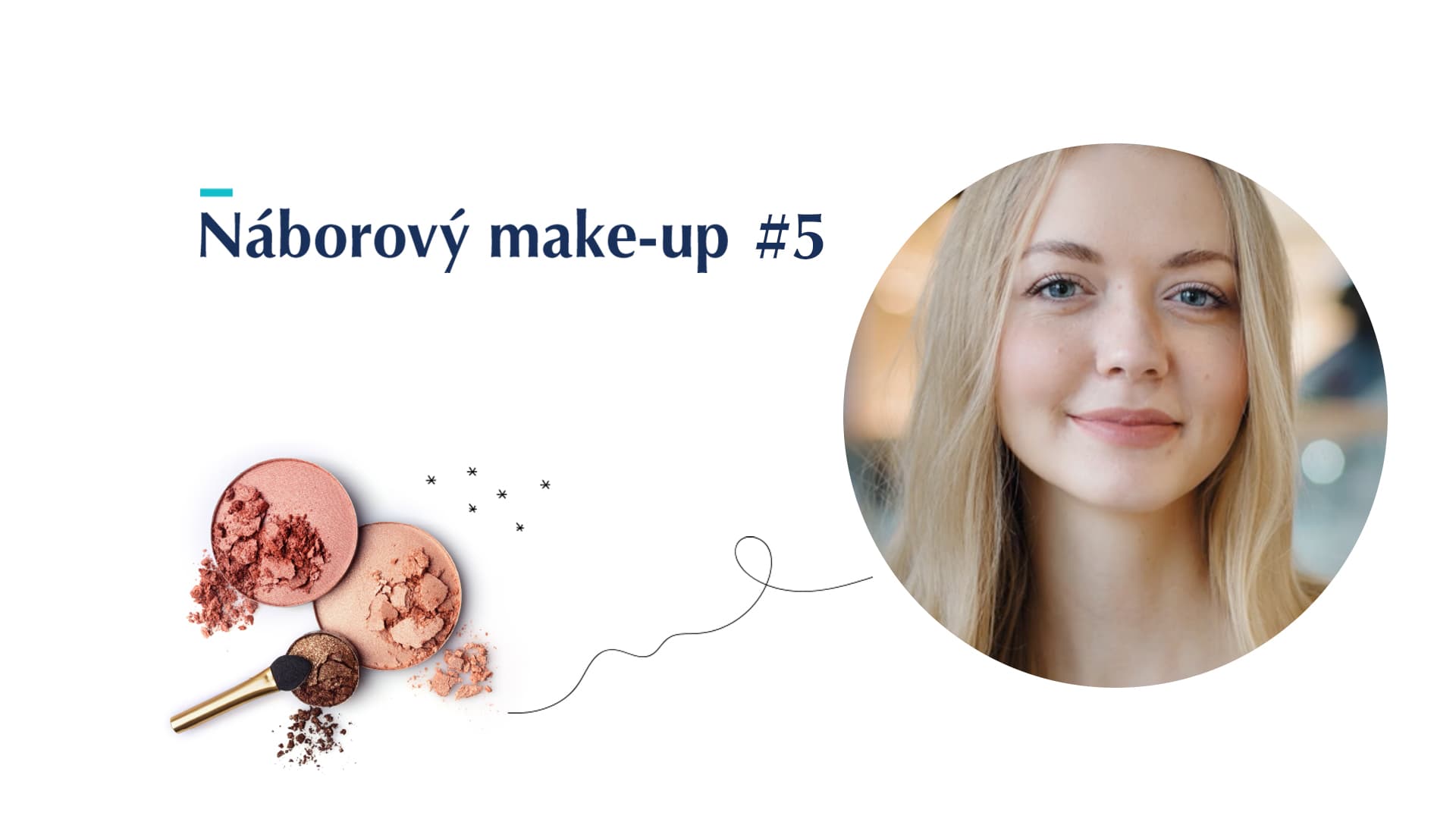 Náborový make-up #5: Jak v inzerátu prodat benefity