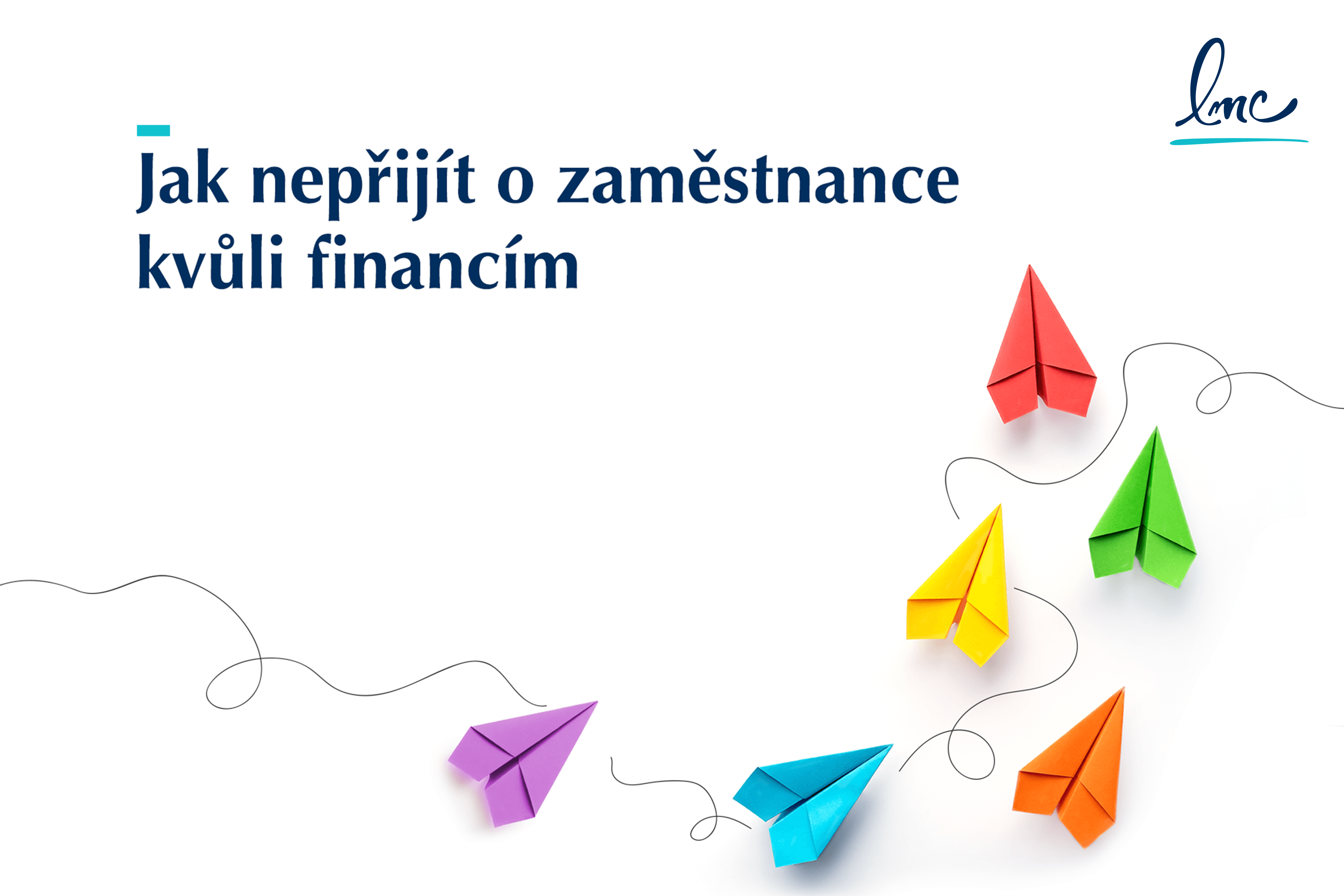 Jak nepřijít o zaměstnance kvůli financím