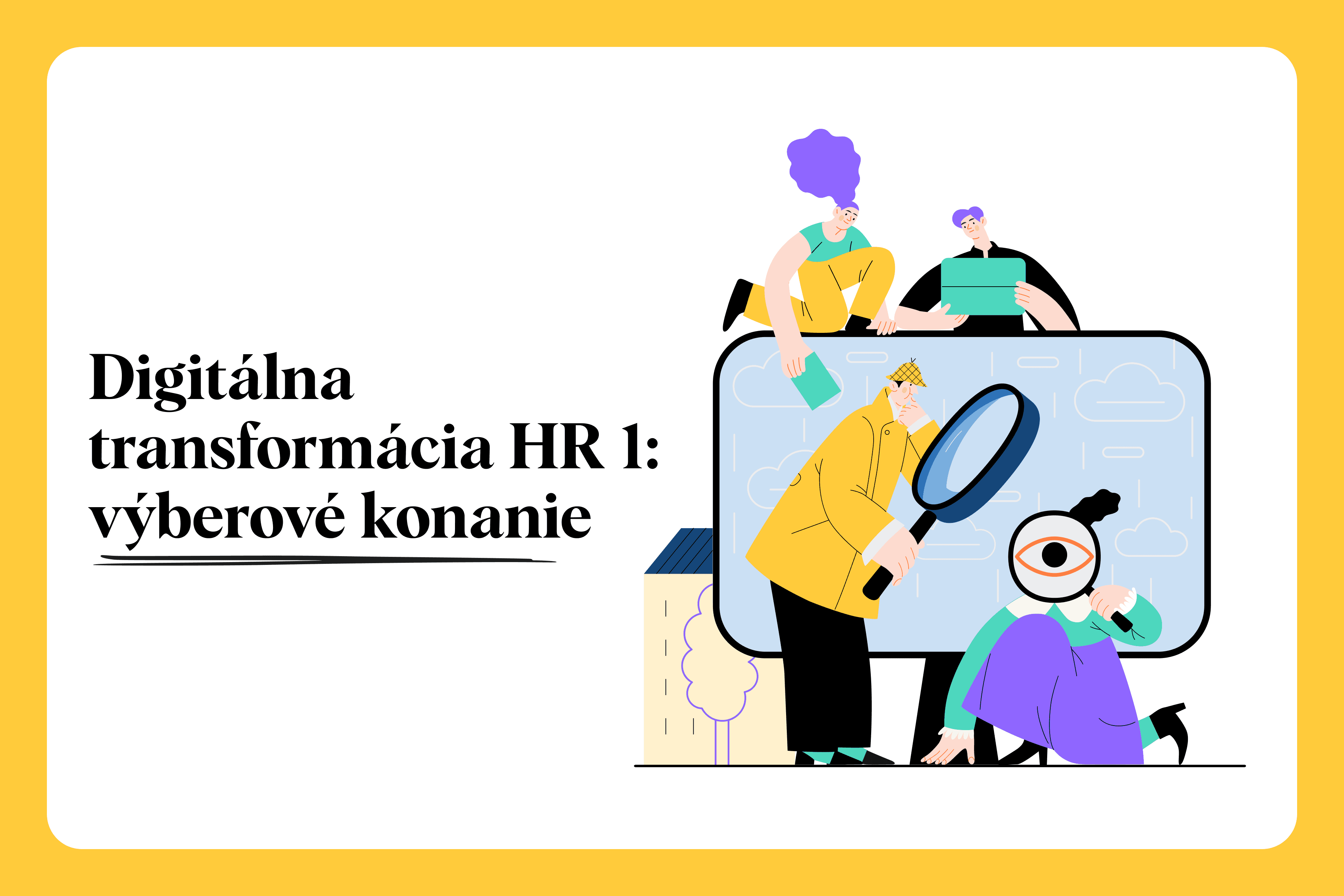 Digitálna transformácia HR manažmentu 1: výberové konanie