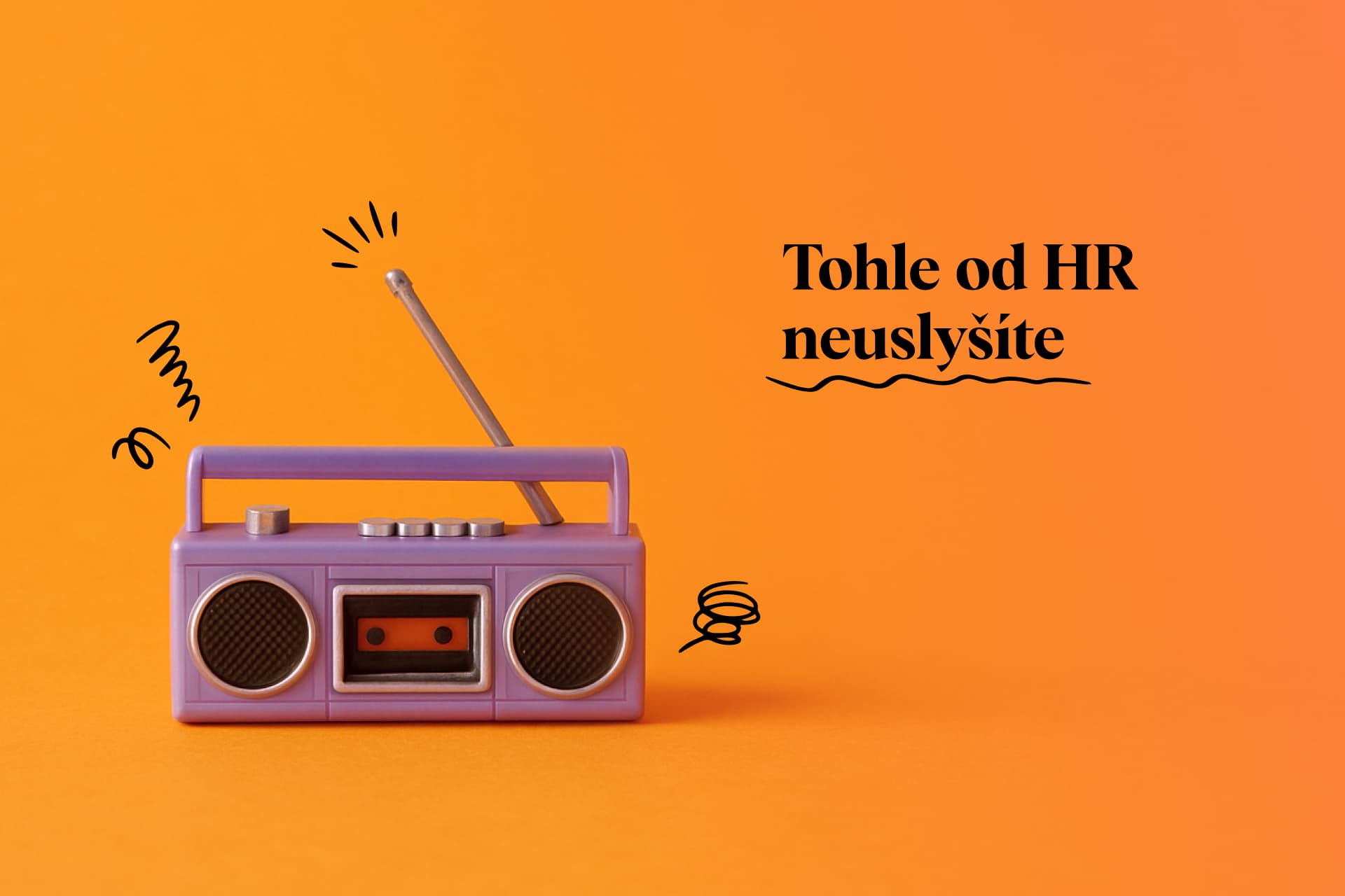 Co musí umět HR? Někdy říkat i nepříjemné věci