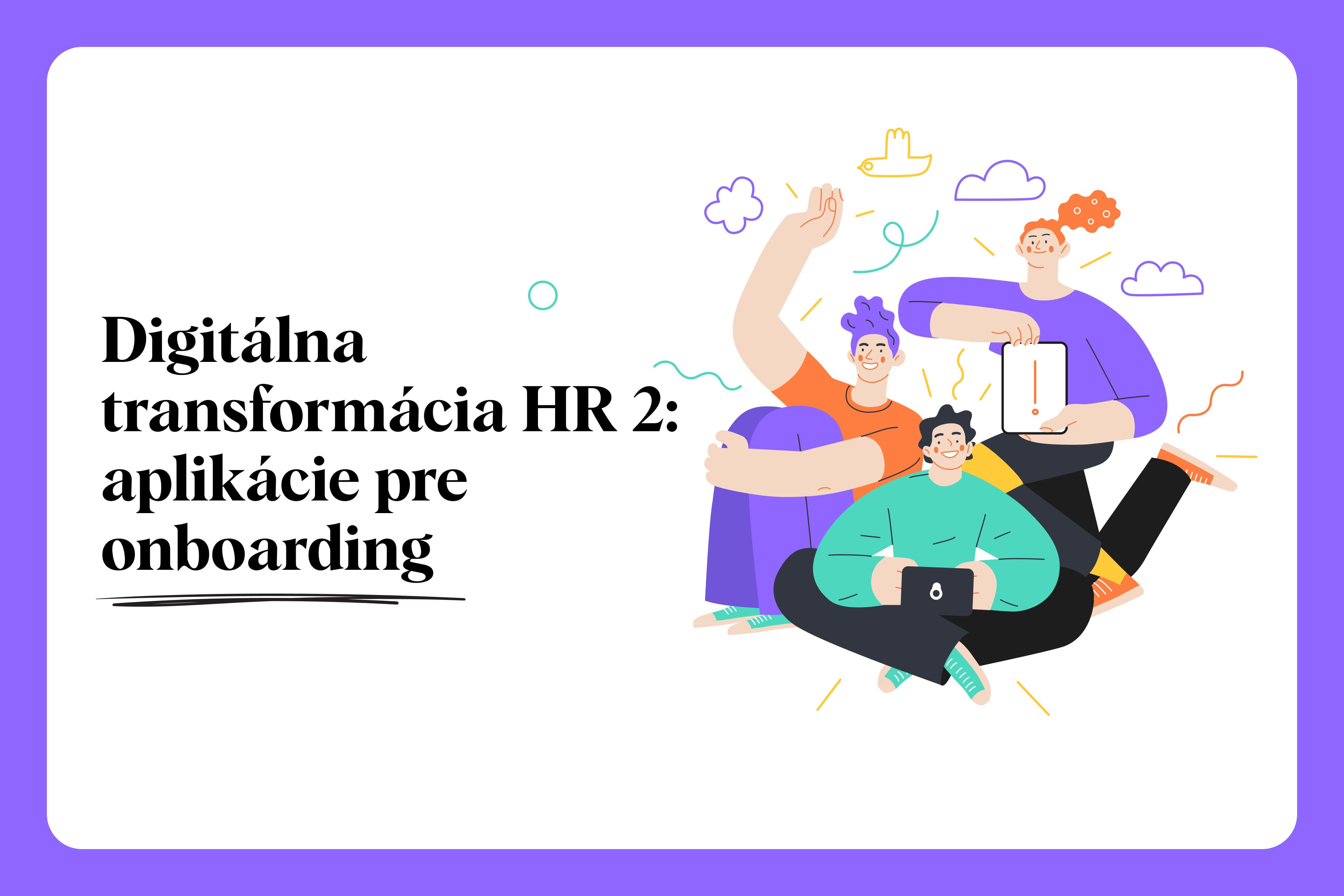 Digitálna transformácia HR manažmentu: onboarding