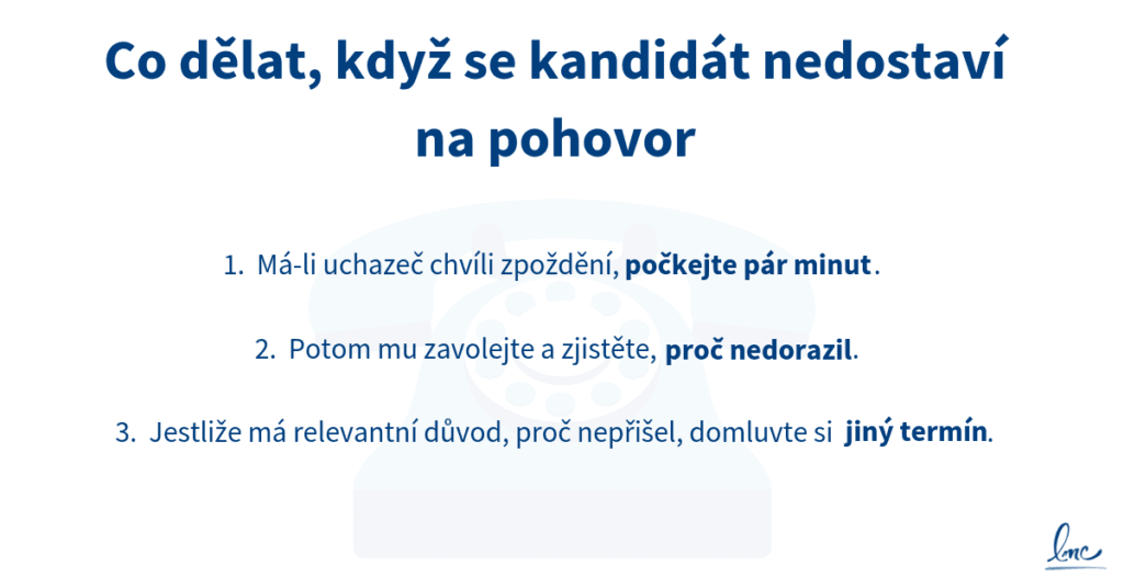 Co dělat, když kandidát nedorazí na pohovor